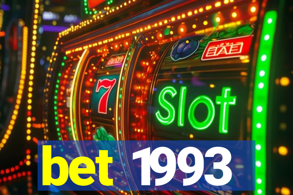 bet 1993